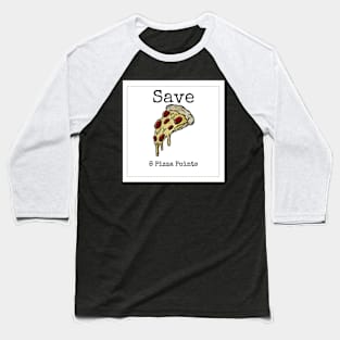 8 Pizza Points Baseball T-Shirt